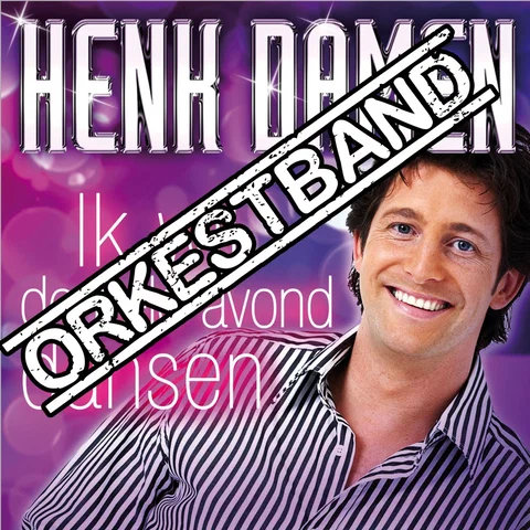 Ik Wil De Hele Avond Dansen (Orkestband)