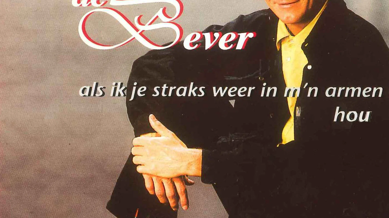 Als Ik Je Straks Weer In M'n Armen Hou background