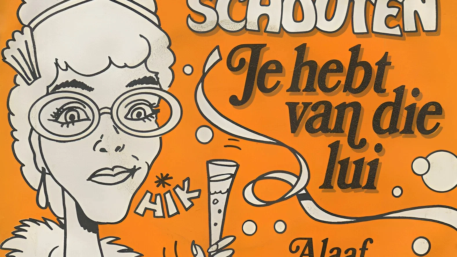 Je Hebt Van Die Lui background