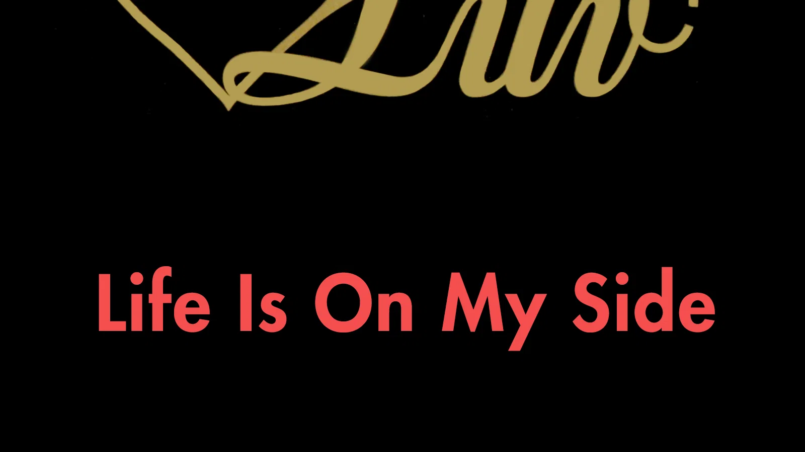Life Is On My Side (Matt Pop Album Mix) background