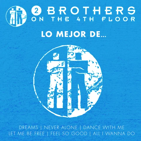 Lo Mejor De 2 Brothers On The 4th Floor