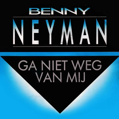 Ga Niet Weg Van Mij
