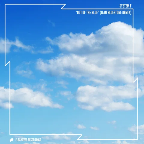 Out Of The Blue - Ilan Bluestone Remix