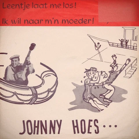 Leentje Laat Me Los / Ik Wil Naar M'n Moeder