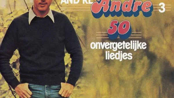 And're André 3 - 50 Onvergetelijke Liedjes background