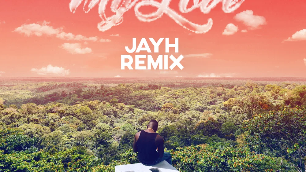 My Love - Jayh Remix background