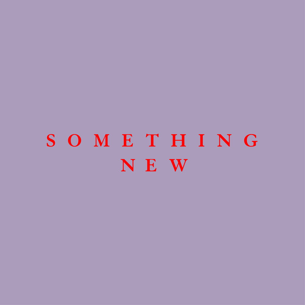 Something New