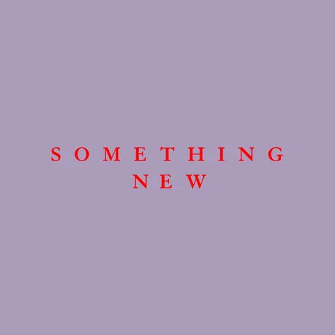 Something New