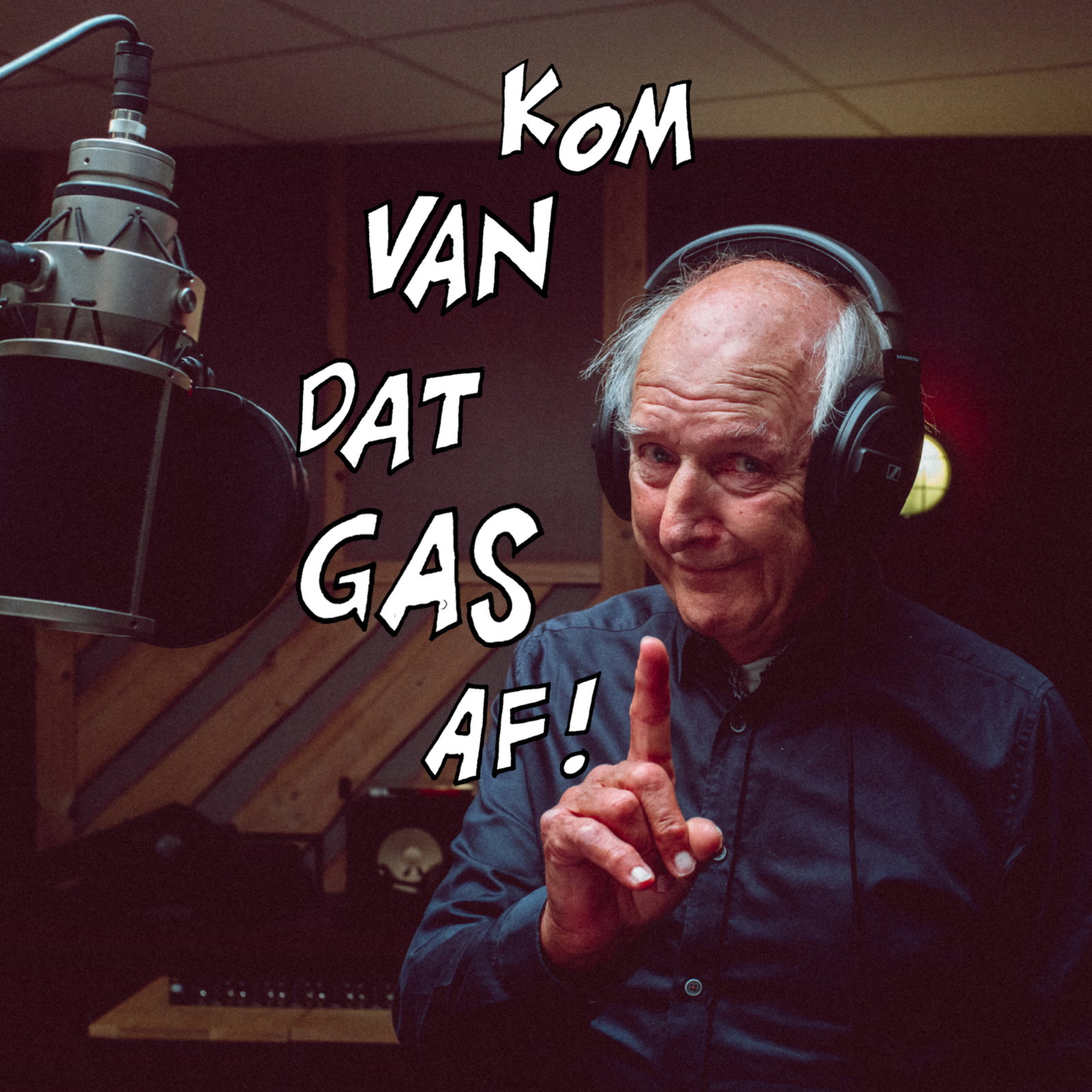 Kom Van Dat Gas Af