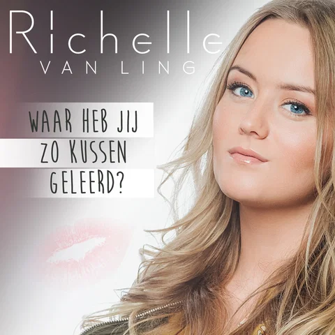 Waar Heb Jij Zo Kussen Geleerd
