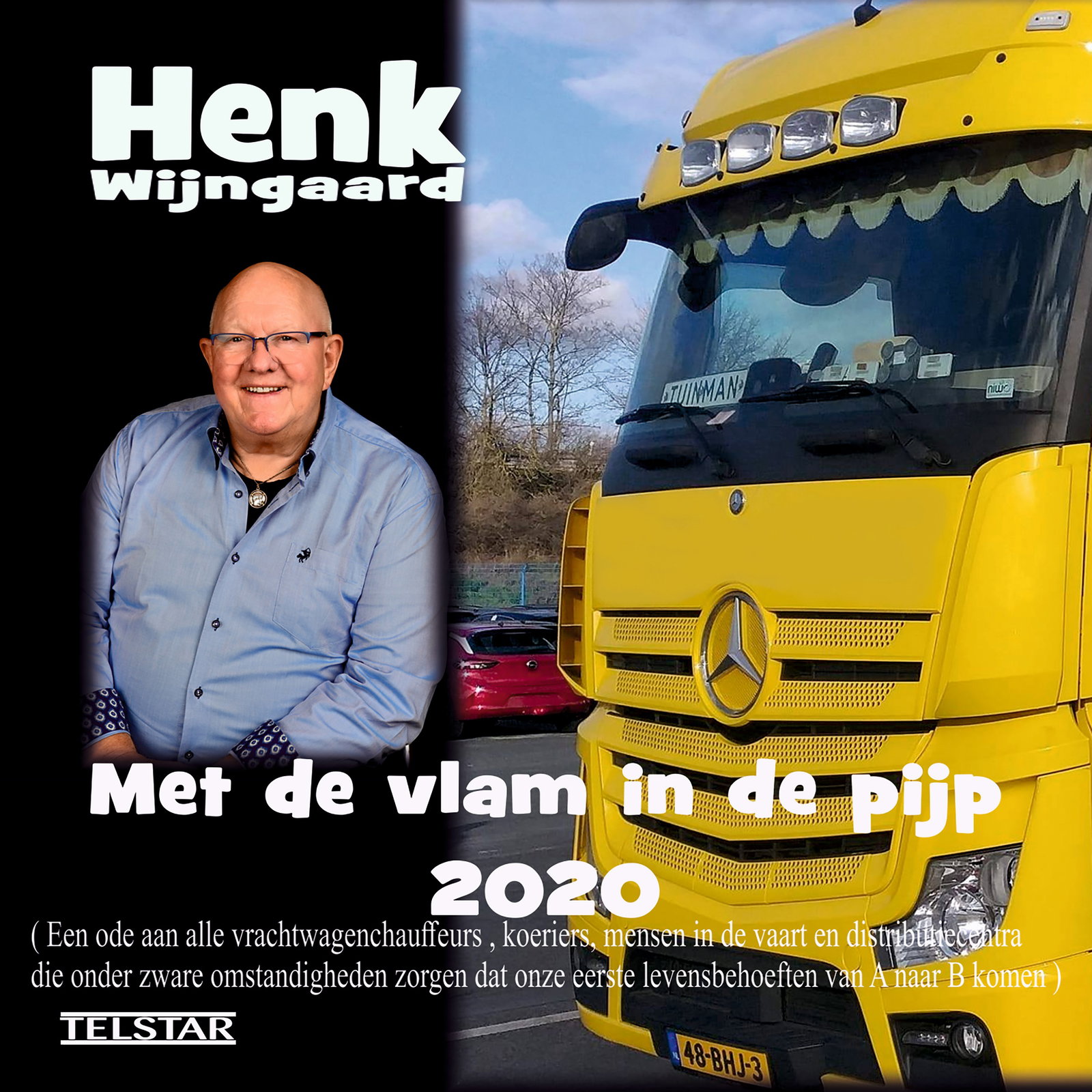 Met De Vlam In De Pijp - 2020 Versie, Ode Aan De Truckers