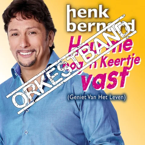 Hou me Nog één Keertje vast (geniet van het leven) orkestband