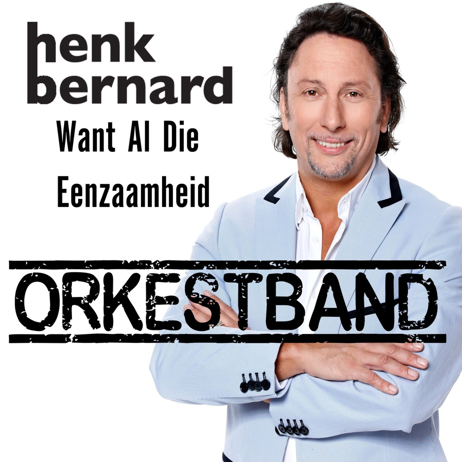 Want Al Die Eenzaamheid (Orkestband)