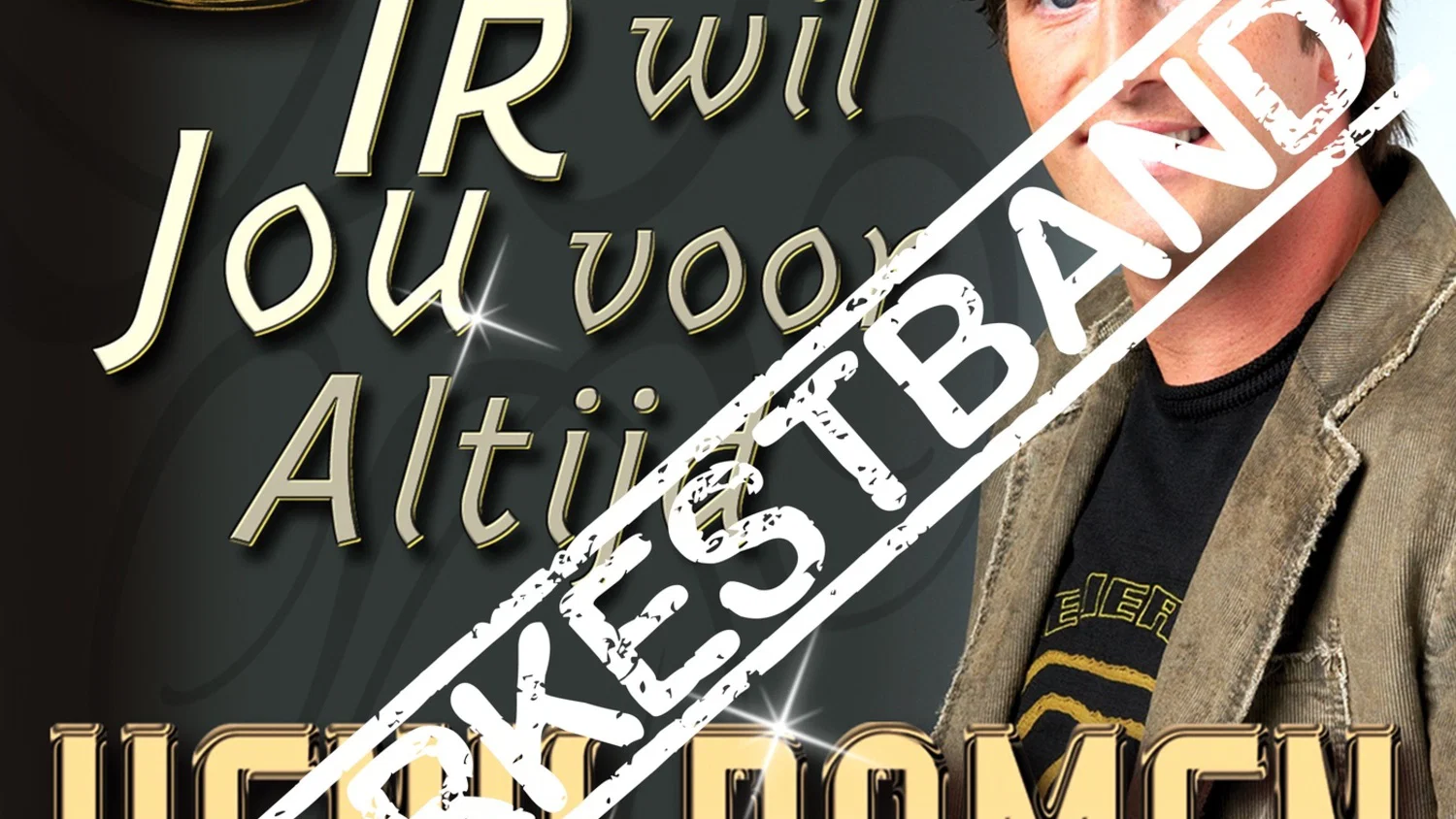 Ik Wil Jou Voor Altijd (orkestband) background