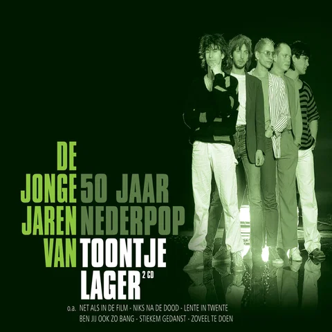 De Jonge Jaren van Toontje Lager - 50 Jaar Nederpop