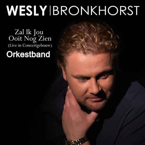 Zal Ik Jou OOit Nog Zien (Live In Concertgebouw) [Orkestband]