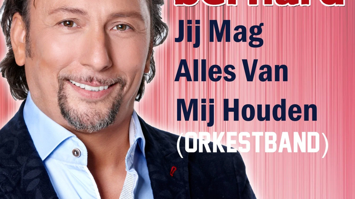 Jij Mag Alles Van Mij Houden (Orkestband) background