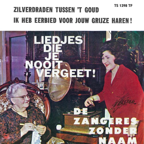 Zilverdraden Tussen 't Goud / Ik Heb Eerbied Voor Jouw Grijze Haren!