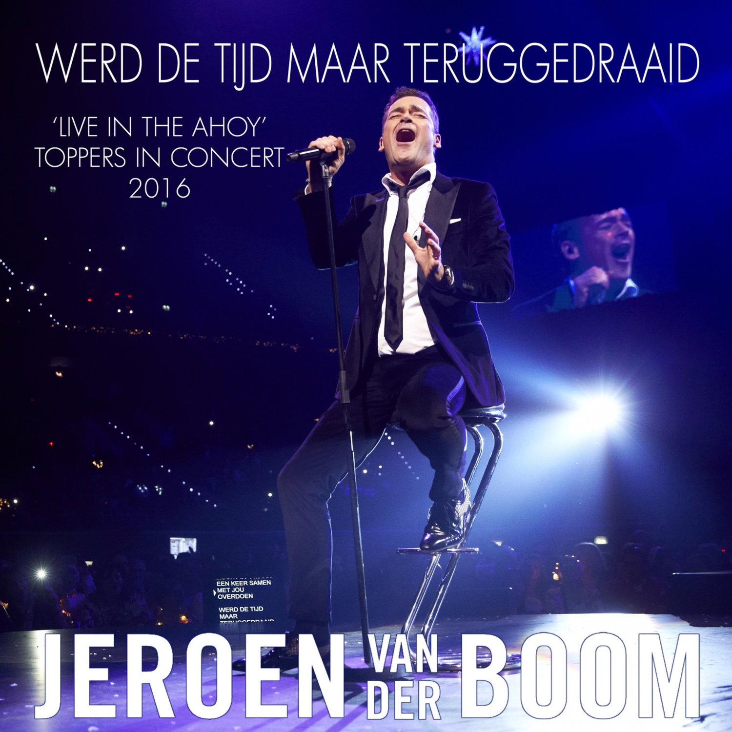 Werd de tijd maar teruggedraaid (live in Ahoy` Toppers In Concert 2016)