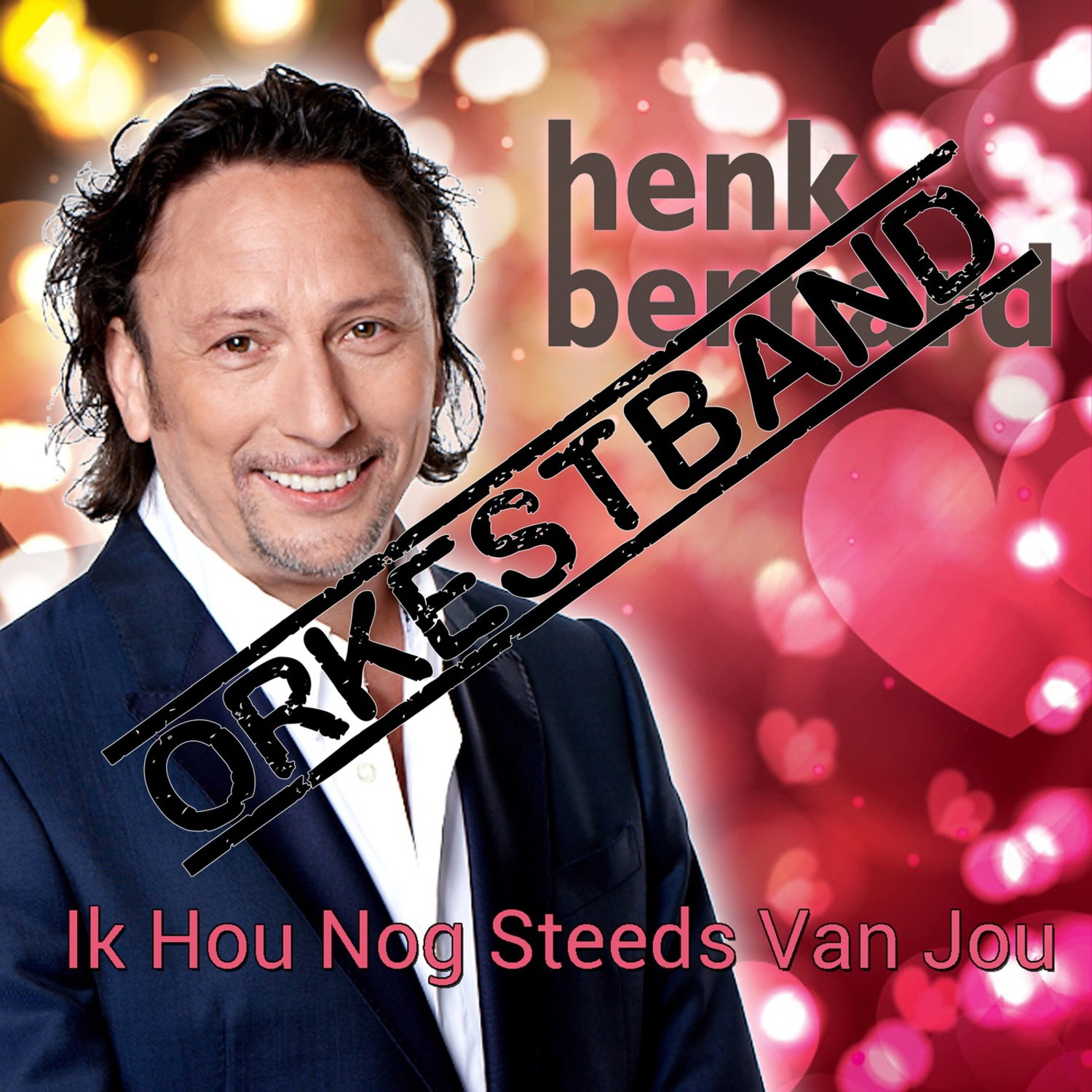Ik Hou Nog Steeds Van Jou (Orkestband)