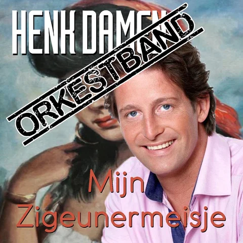 Mijn Zigeunermeisje (Orkestband)