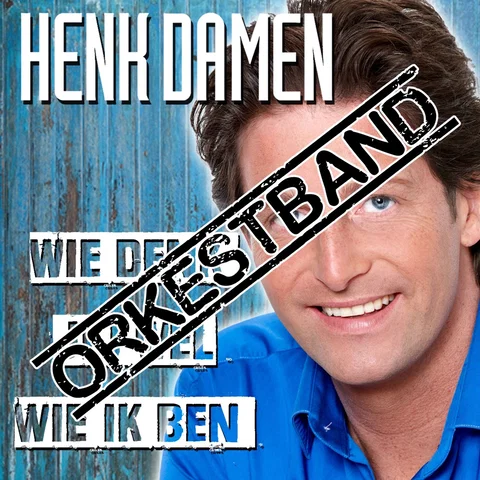 Wie Denk Jij Wel Wie Ik Ben (Orkestband)