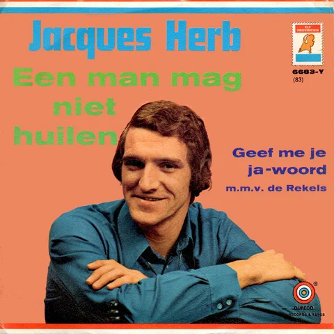Een Man Mag Niet Huilen / Geef Me Je Ja-Woord