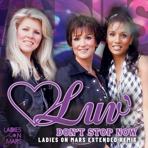 Don't Stop Now - Ladies On Mars Extended Remix