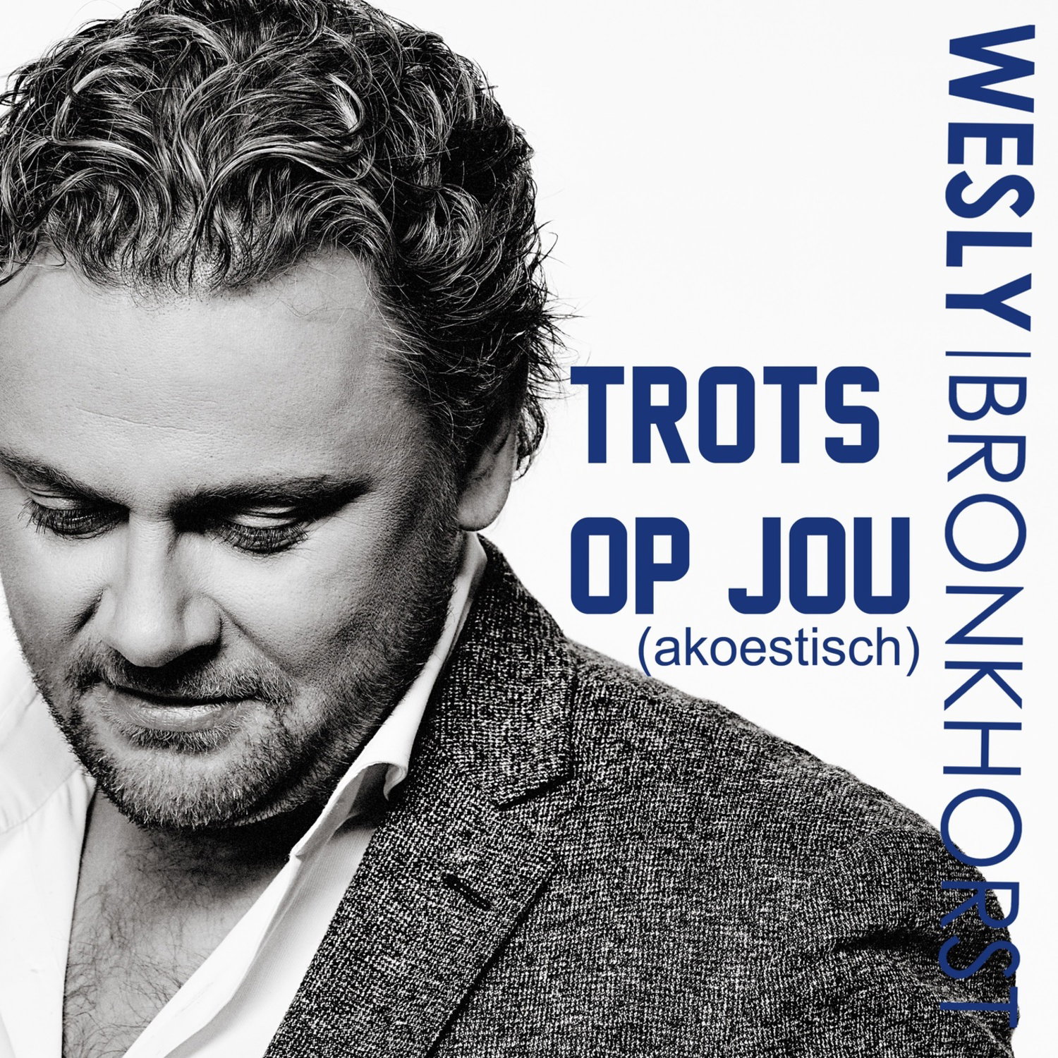 Trots Op Jou (Akoestisch)