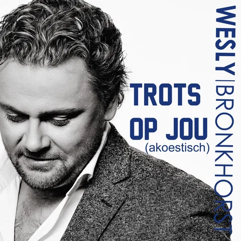 Trots Op Jou (Akoestisch)