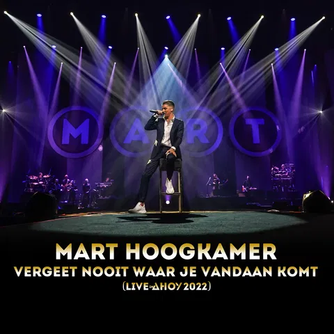 Vergeet Nooit Waar Je Vandaan Komt - Live In Ahoy 2022