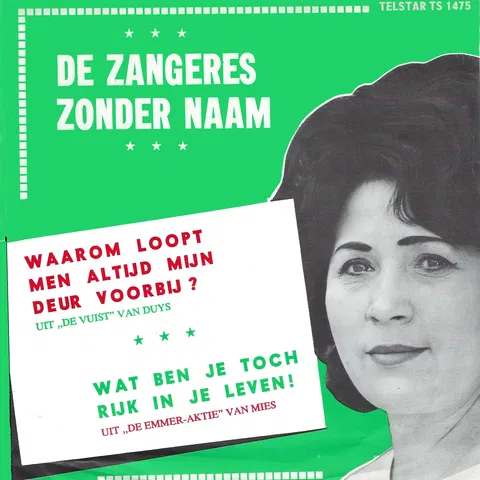 Waarom Loopt Men Altijd Mijn Deur Voorbij / Wat Ben Je Toch Rijk in Je Leven