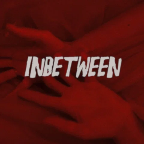 Inbetween