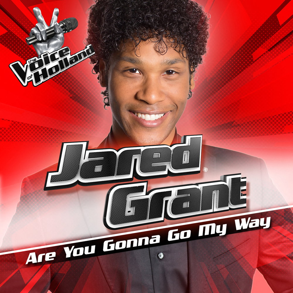 Are You Gonna Go My Way - From The Voice Of Holland 6