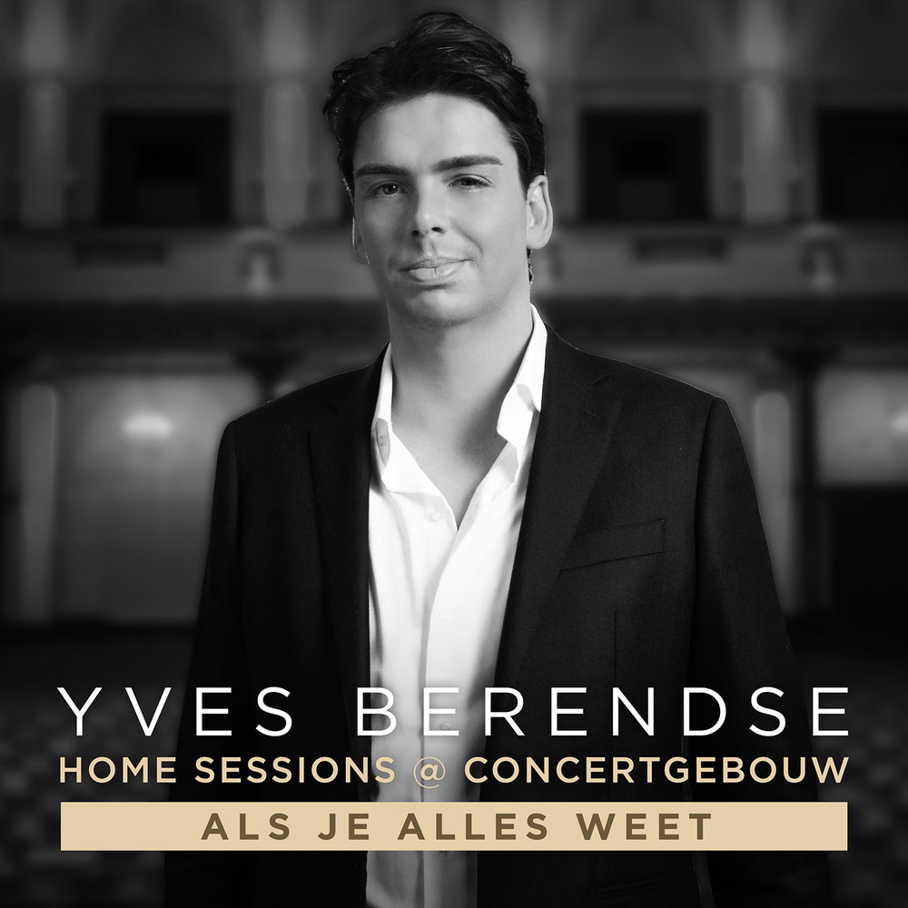 Als Je Alles Weet - Yves' Home Sessions @ Concertgebouw