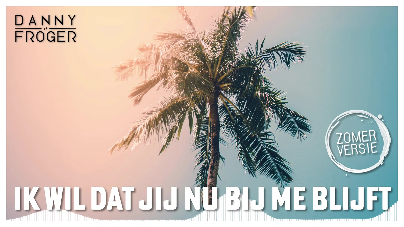 Ik Wil Dat Jij Nu Bij Me Blijft (Zomerversie) background