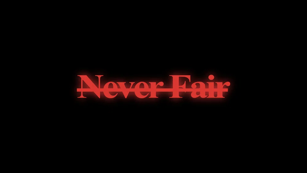 Never Fair background