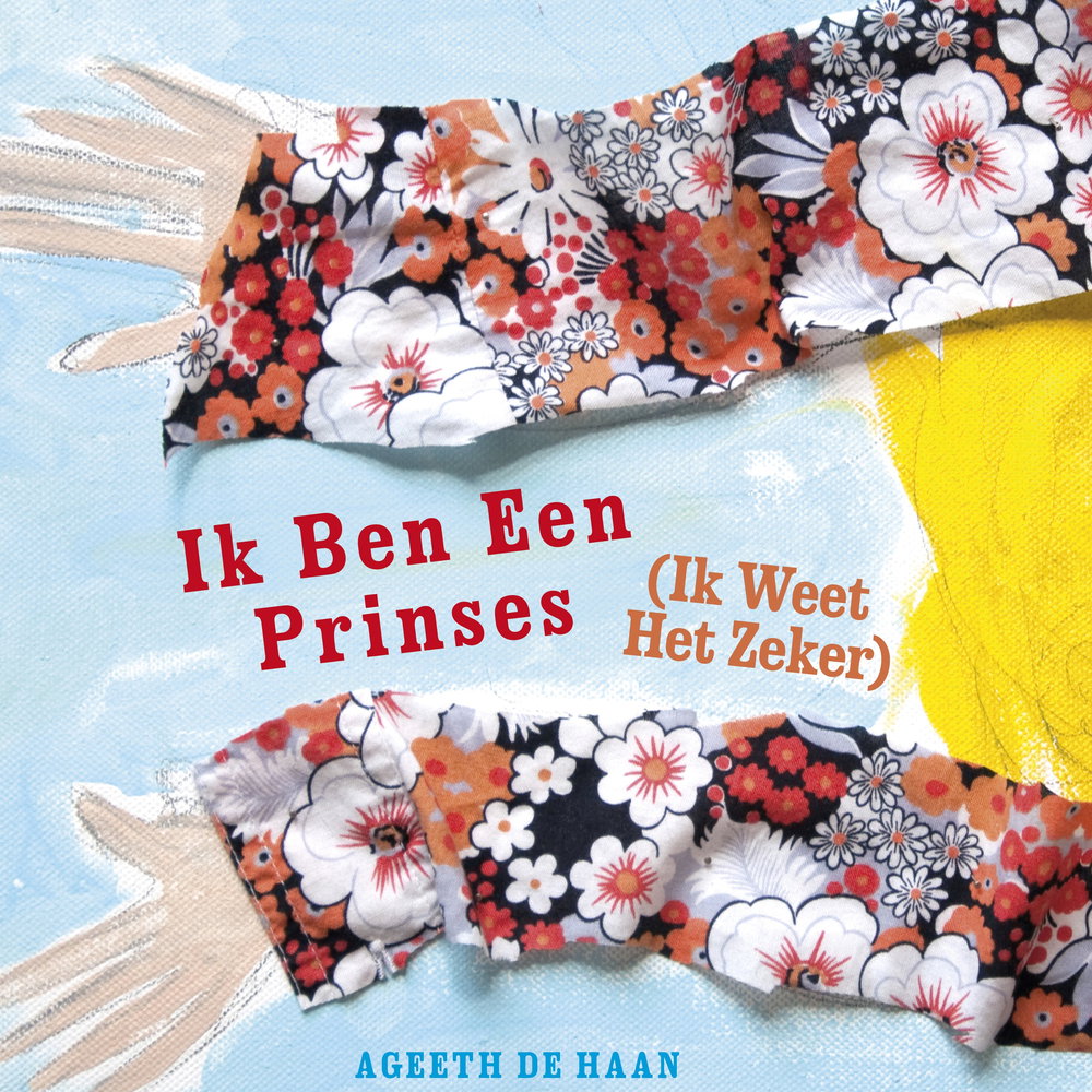 Ik Ben Een Prinses (Ik Weet Het Zeker)