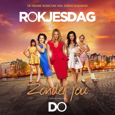 Zonder Jou - Titelsong Rokjesdag