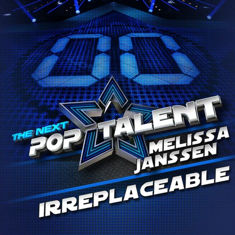 Irreplaceable - From The Next Pop Talent