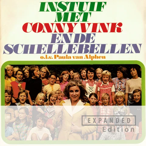 Instuif Met Conny Vink En De Schellebellen - Remastered 2022 / Expanded Edition