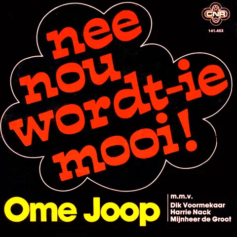 Nee, Nou Wordt' Ie Mooi
