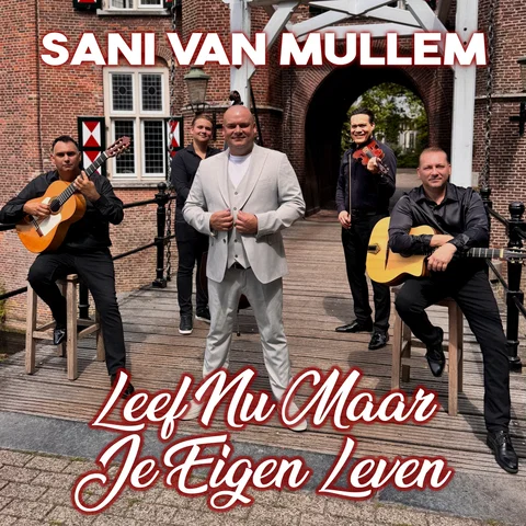 Leef Nu Maar Je Eigen Leven