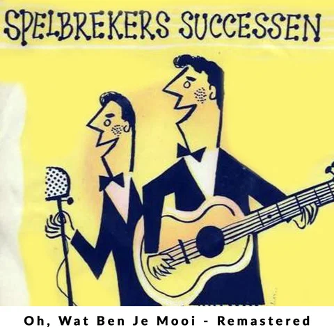 Oh, Wat Ben Je Mooi - Remastered