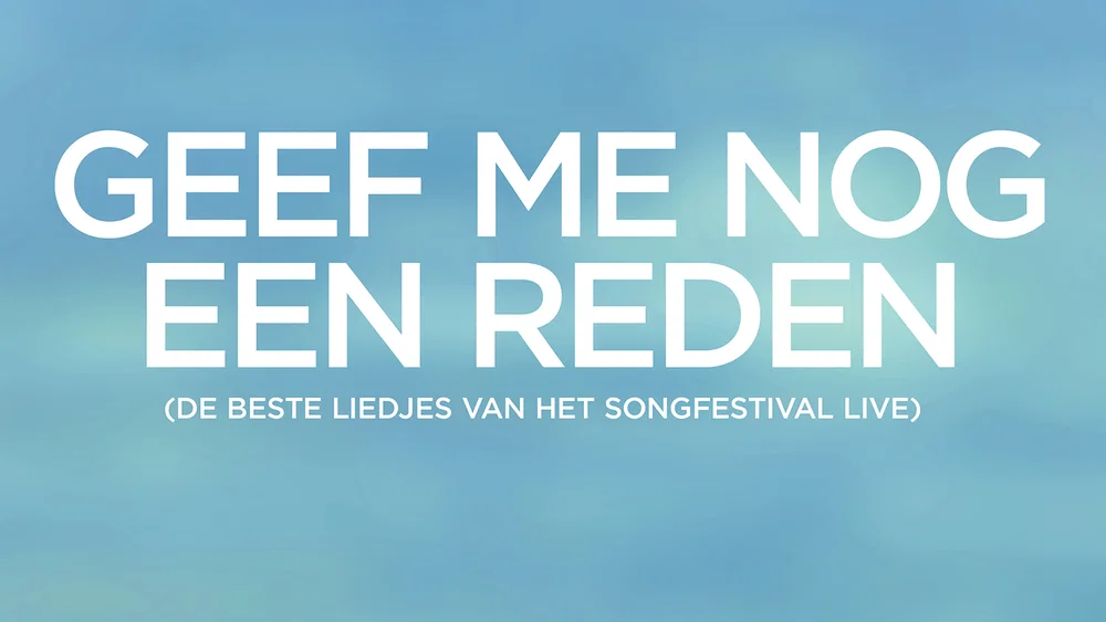 Geef Me Nog Een Reden - De beste liedjes van het Songfestival Live background