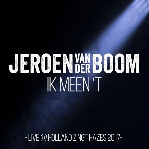 Ik Meen 'T - Live @ Holland Zingt Hazes, Amsterdam / 2017