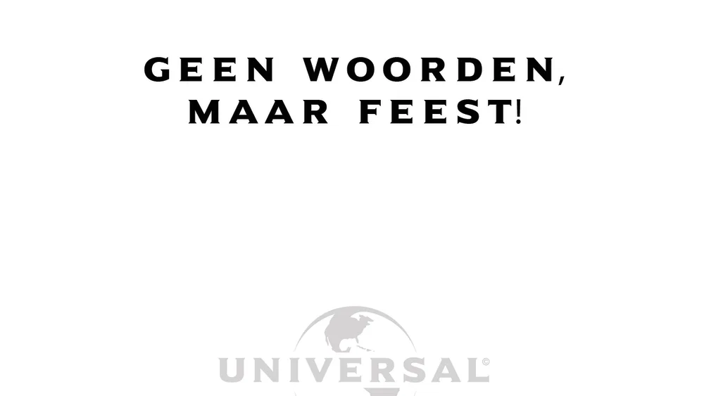 Geen Woorden, Maar Feest ! background