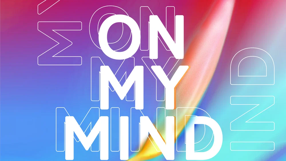 On My Mind background