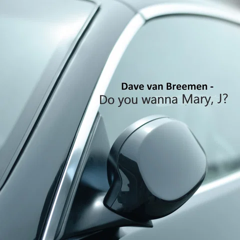 Do you wanna Mary, J