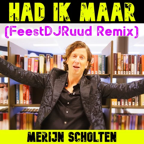 Had Ik Maar - FeestDJRuud Remix